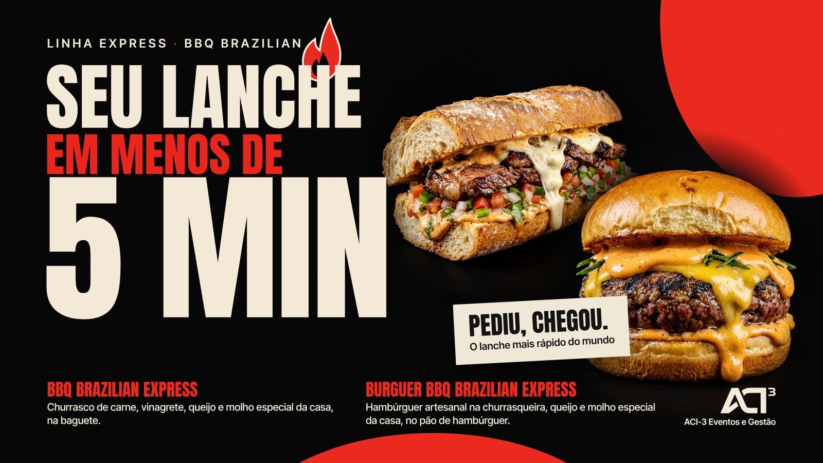 Linha Express: seu lanche em menos de 5 min, com o BBQ Brazilian Express e o Burguer BBQ Brazilian Express