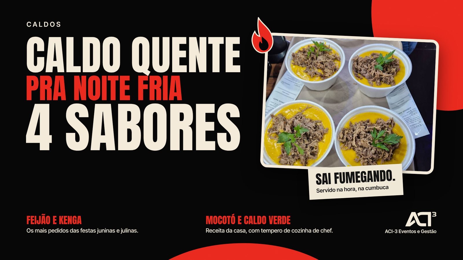 Caldo quente pra noite fria, em 4 sabores
